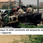 সুদানের সব সামরিক ঘাঁটি ও বিমানবন্দর সেনাবাহিনীর নিয়ন্ত্রণে, দাবি রিপোর্টে