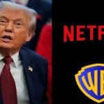 নেটফ্লিক্স-ওয়ার্নার ব্রাদার্স চুক্তিতে ‘সমস্যা হতে পারে’: ট্রাম্প